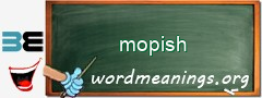 WordMeaning blackboard for mopish